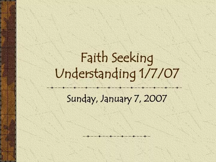 faith seeking understanding 1 7 07