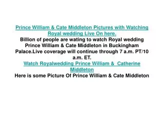 Prince William & Cate Middleton Pictures with Watching Royal