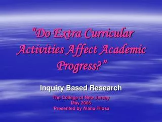 “Do Extra Curricular Activities Affect Academic Progress ?”