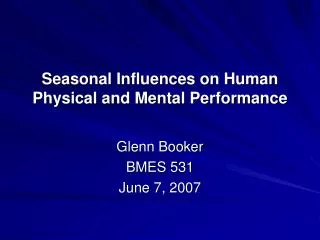 Seasonal Influences on Human Physical and Mental Performance