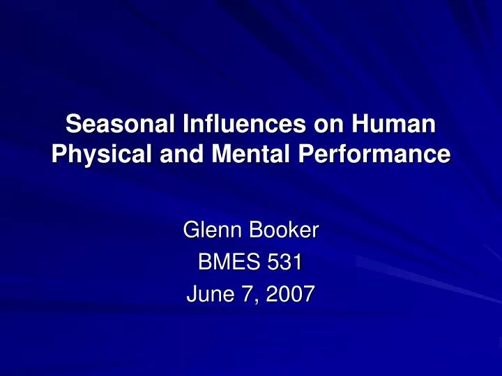 seasonal influences on human physical and mental performance