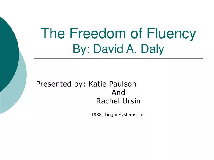the freedom of fluency by david a daly