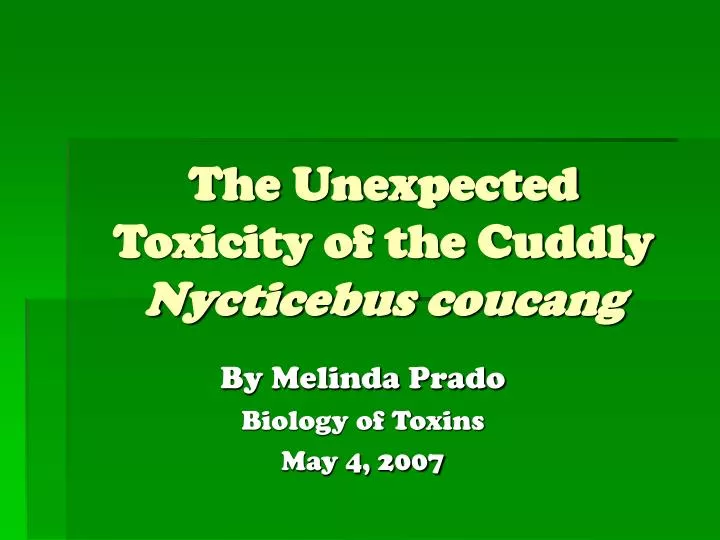 the unexpected toxicity of the cuddly nycticebus coucang