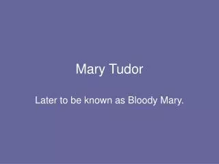 Mary Tudor