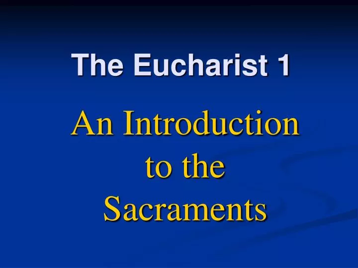 the eucharist 1