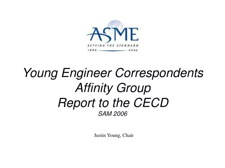 young engineer correspondents affinity group report to the cecd sam 2006