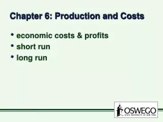 Chapter 6: Production and Costs