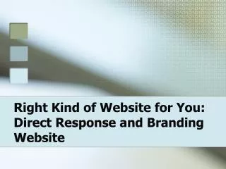 Right Kind of Website For You