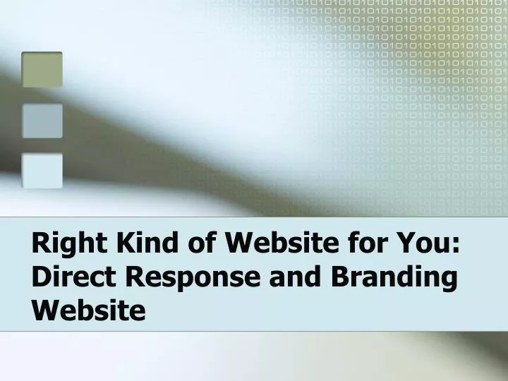 right kind of website for you direct response and branding website