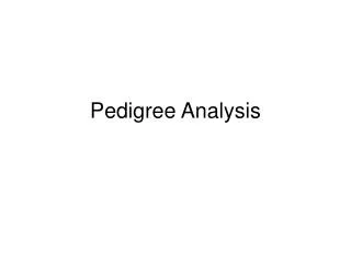 Pedigree Analysis