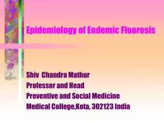Epidemiology of Endemic Fluorosis