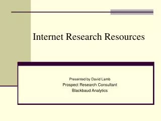Internet Research Resources