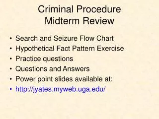 Criminal Procedure Midterm Review