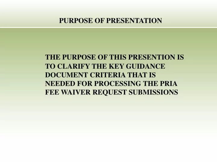 purpose of presentation