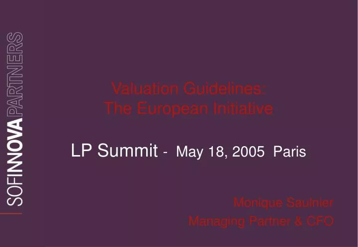 valuation guidelines the european initiative lp summit may 18 2005 paris