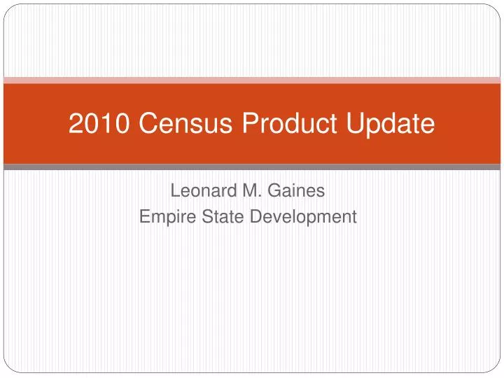 2010 census product update