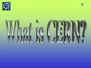 What is CERN?