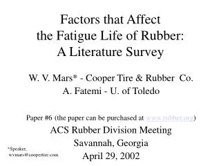 Factors that Affect the Fatigue Life of Rubber: A Literature Survey