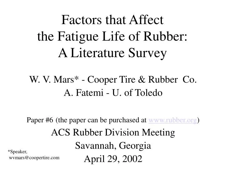 factors that affect the fatigue life of rubber a literature survey
