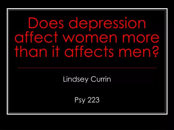 does depression affect women more than it affects men