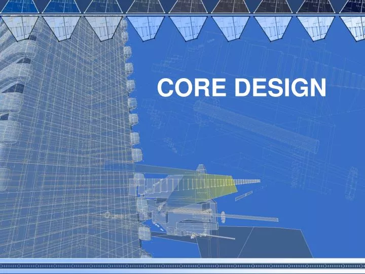 core design