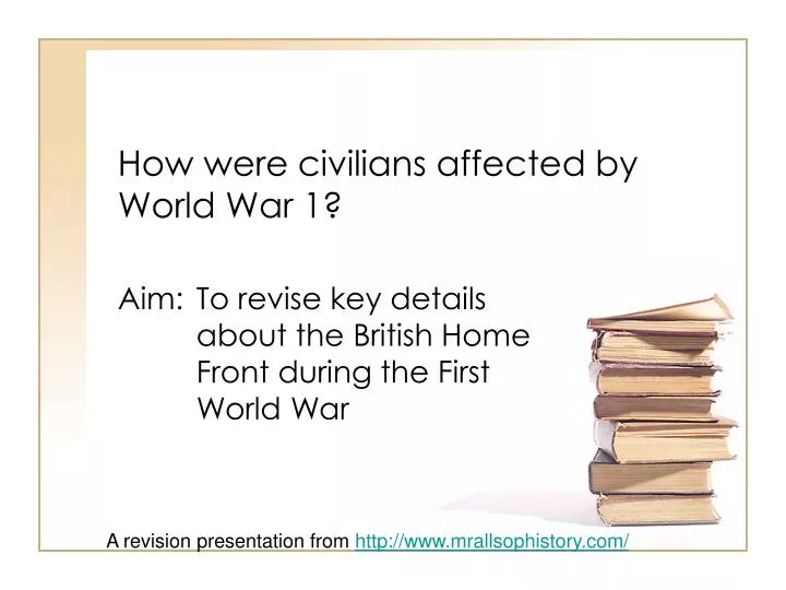 how were civilians affected by world war 1