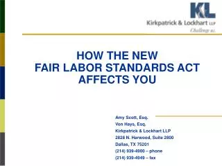 HOW THE NEW FAIR LABOR STANDARDS ACT AFFECTS YOU