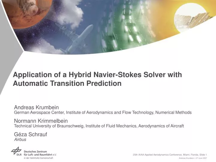 application of a hybrid navier stokes solver with automatic transition prediction