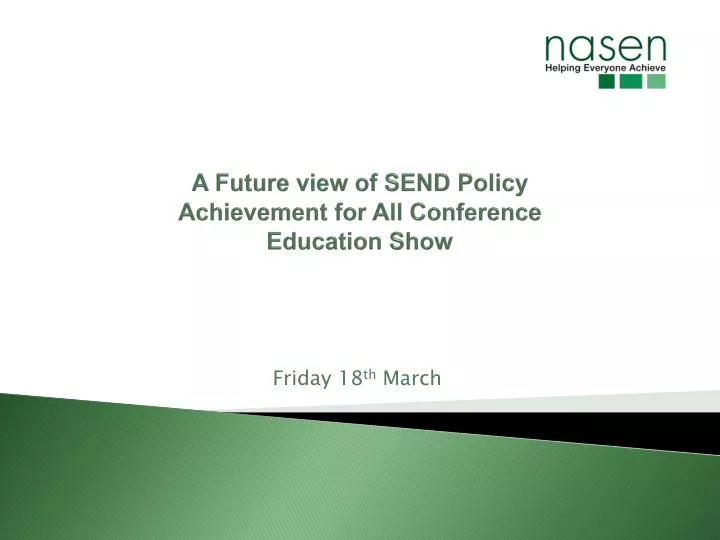 a future view of send policy achievement for all conference education show
