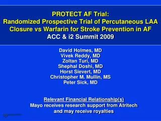 PROTECT AF Trial: Randomized Prospective Trial of Percutaneous LAA Closure vs Warfarin for Stroke Prevention in AF ACC &