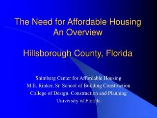 The Need for Affordable Housing An Overview Hillsborough County, Florida