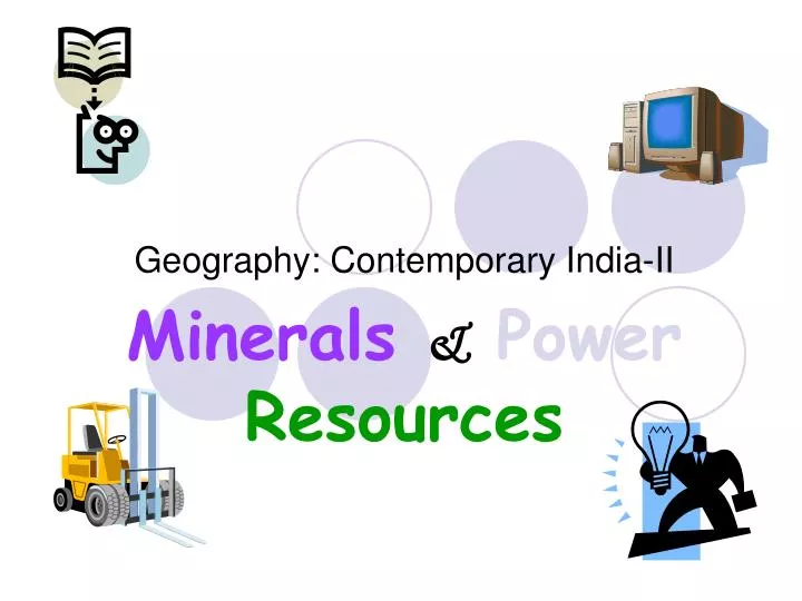 geography contemporary india ii minerals power resources