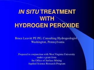 In Situ Treatment with hydrogen Peroxide