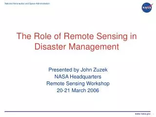 The Role of Remote Sensing in Disaster Management