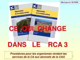 ce qui change dans le rca 3