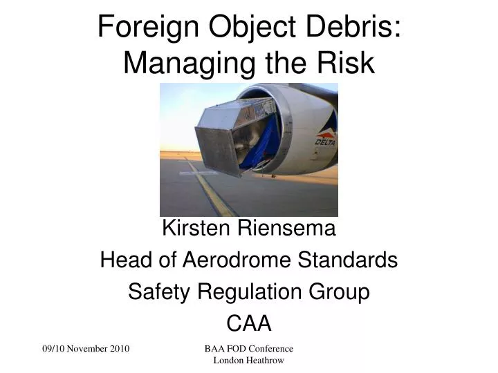 foreign object debris managing the risk