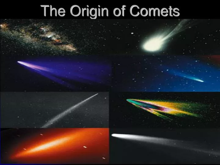 the origin of comets