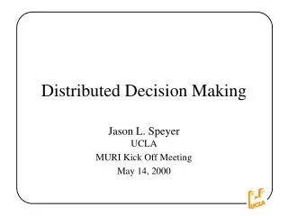 Distributed Decision Making