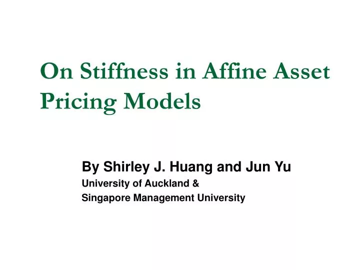 on stiffness in affine asset pricing models