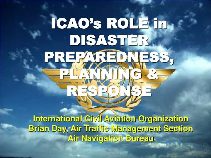 icao s role in disaster preparedness planning response