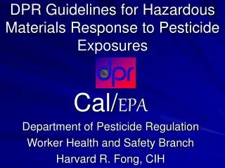 DPR Guidelines for Hazardous Materials Response to Pesticide Exposures