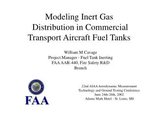 22nd AIAA Aerodynamic Measurement Technology and Ground Testing Conference June 24th-26th, 2002 Adams Mark Hotel - St.