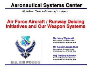 Air Force Aircraft / Runway Deicing Initiatives and Our Weapon Systems