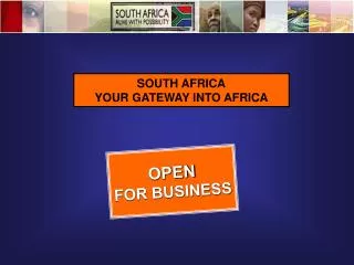 SOUTH AFRICA YOUR GATEWAY INTO AFRICA