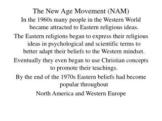 The New Age Movement (NAM)