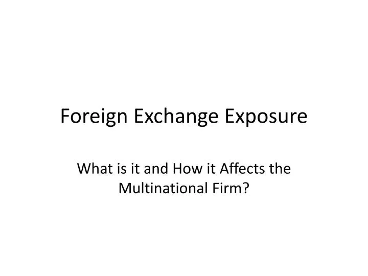 foreign exchange exposure