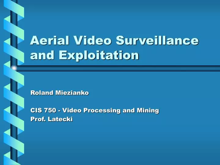 aerial video surveillance and exploitation