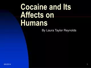 Cocaine and Its Affects on Humans