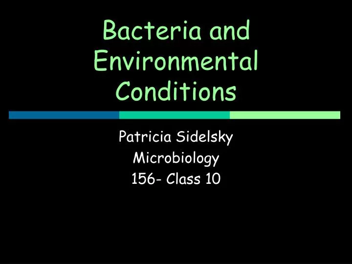 bacteria and environmental conditions