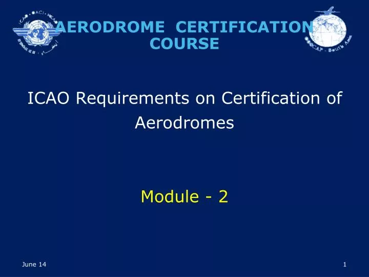 icao requirements on certification of aerodromes module 2